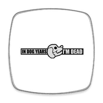 in dog years Dead - Viereckiger Kühlschrankmagnet - Weiß - Vorne