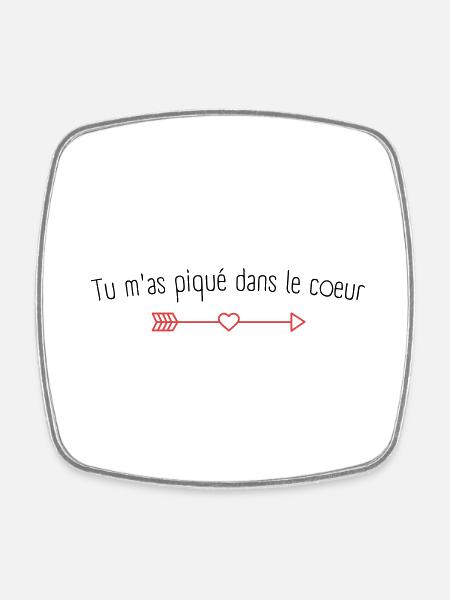 Tu m'as piqué dans le coeur ❤️️ - Magnet carré - blanc