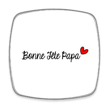 FÊTE DES PÈRES. BONNE FÊTE PAPA. PAPA. BONNE FÊTE - Magnet carré - blanc - Devant