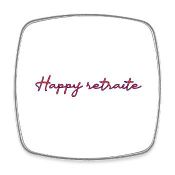 RETRAITE. RETRAITE. RETRAITEE. RETRAITE - Magnet carré - blanc - Devant