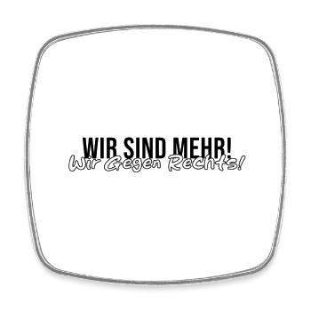 We are more! We against the right! - Against AfD - Square fridge magnet - white - Front