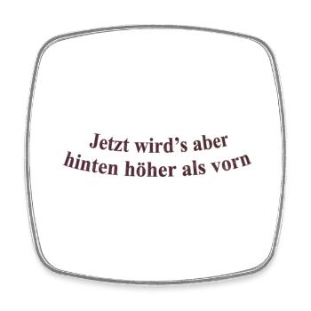 Hinten höher als Vorn - Viereckiger Kühlschrankmagnet - Weiß - Vorne