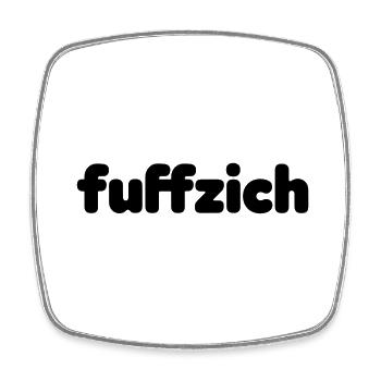 TRAGS MIT STOLZ Fuffzich 50 - Viereckiger Kühlschrankmagnet - Weiß - Vorne