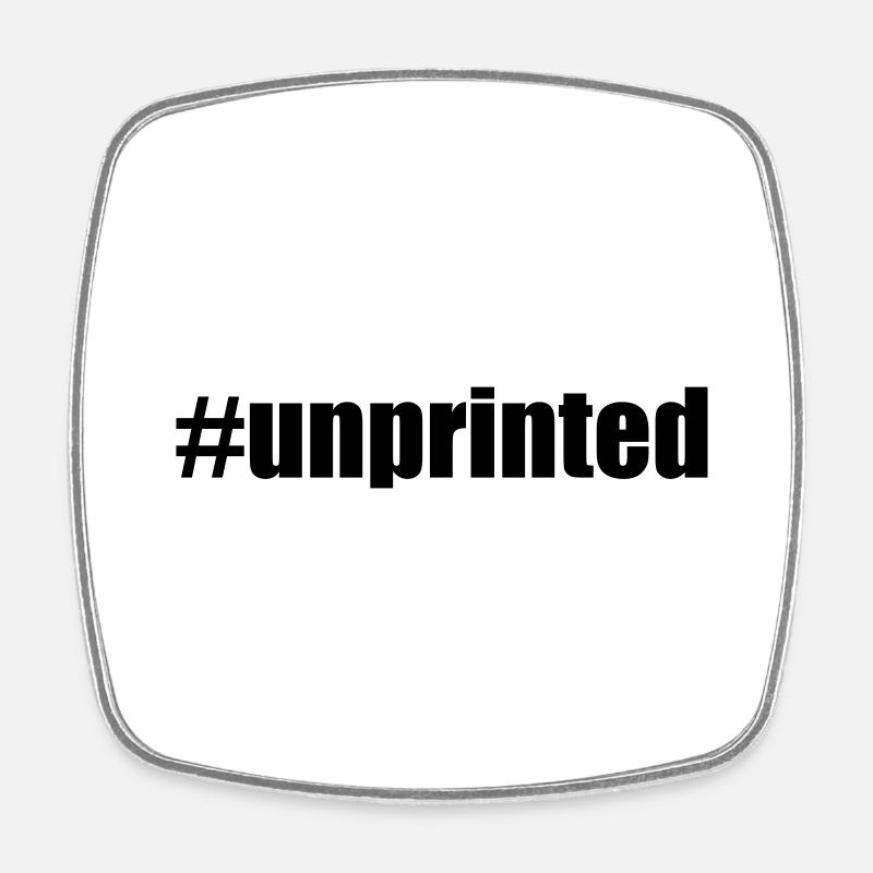 Design « #unprinted » hastag - Magnet carré - blanc