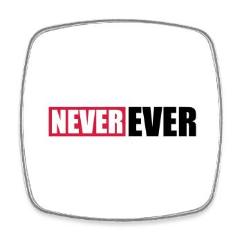 Balken Never Ever - Viereckiger Kühlschrankmagnet - Weiß - Vorne