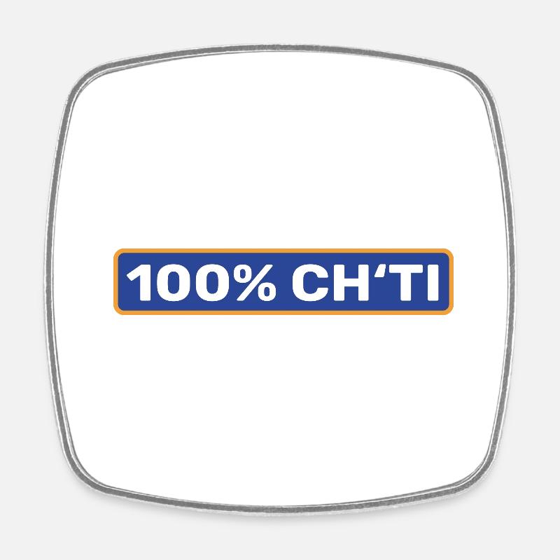 100% Ch'ti - Nord pas de calais - Magnet carré - blanc