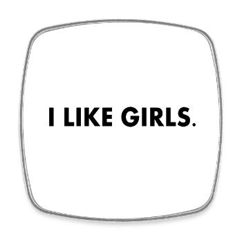 I like girls - Viereckiger Kühlschrankmagnet - Weiß - Vorne