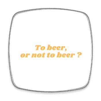 To beer or not to beer - Magnet carré - blanc - Devant