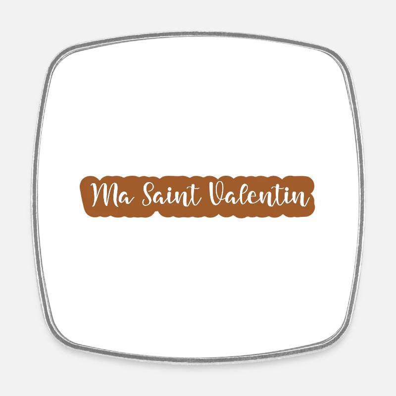 Ma saint valentin - Magnet carré - blanc