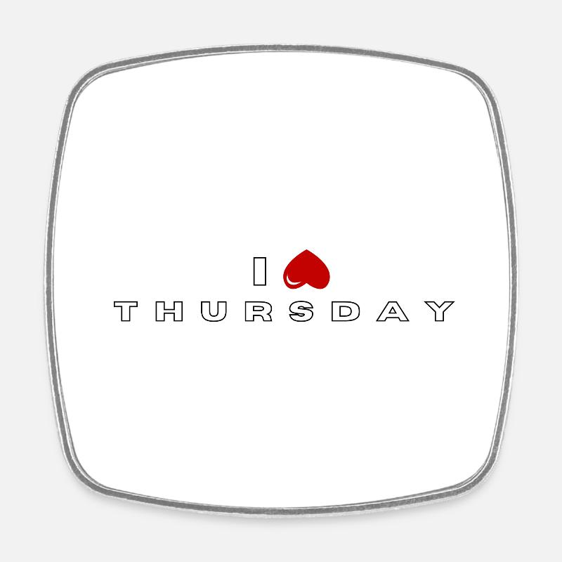 I hate Thursday - Square fridge magnet - white