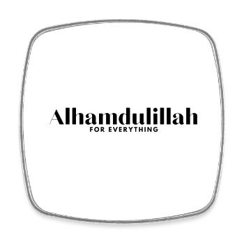 Alhamdulillah for everything /Islam /Muslim /Allah - Square fridge magnet - white - Front