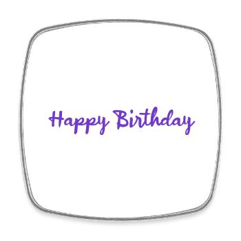 ANNIVERSARY. HAPPY BIRTHDAY. HAPPY BIRTHDAY. - Square fridge magnet - white - Front