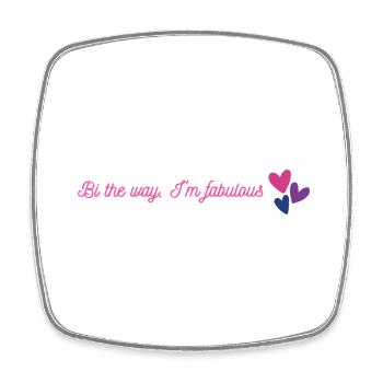 Bi the way I m fabulous - Bisexuell LGBTQ+ Pride - Viereckiger Kühlschrankmagnet - Weiß - Vorne