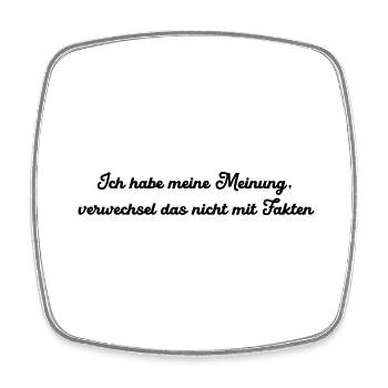 Ich habe meine Meinung verwechsel nicht mit Fakten - Viereckiger Kühlschrankmagnet - Weiß - Vorne
