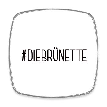 #DIEBRÜNETTE Braunhaarige Braunes Haar Braun Haare - Viereckiger Kühlschrankmagnet - Weiß - Vorne