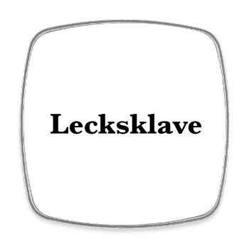 Lecksklave - Viereckiger Kühlschrankmagnet - Weiß - Vorne
