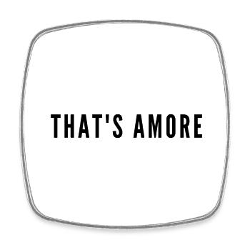 That’s Amore Typography – Romantic Italian Phrase - Square fridge magnet - white - Front