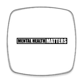 mental health matters quote - Square fridge magnet - white - Front
