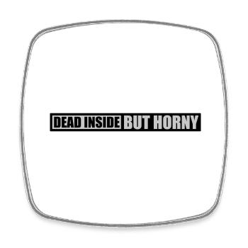 dead inside but horny - Viereckiger Kühlschrankmagnet - Weiß - Vorne