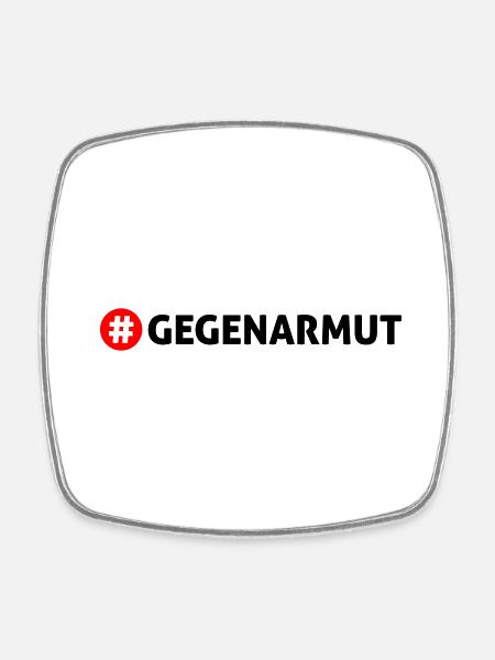 Gegen Armut - Viereckiger Kühlschrankmagnet - Weiß