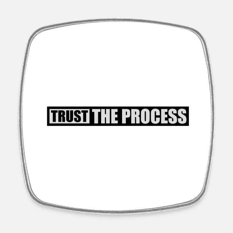 faire confiance au processus Devis - Magnet carré - blanc