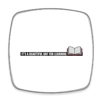 beautiful day for learning - Square fridge magnet - white - Front