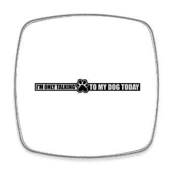 only talking to dog - Viereckiger Kühlschrankmagnet - Weiß - Vorne