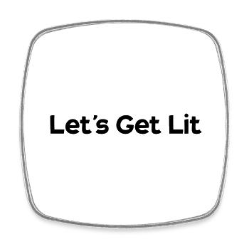 lets´s get lit - Square fridge magnet - white - Front