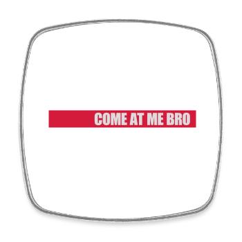 Viens à moi bro - Magnet carré - blanc - Devant