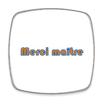 MAÎTRE. MERCI. MERCI MAÎTRE. MAITRE. CADEAU MAÎTRE - Magnet carré - blanc - Devant
