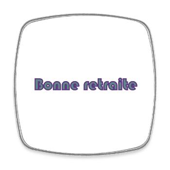 RETRAITE. RETRAITE. RETRAITEE. RETRAITE - Magnet carré - blanc - Devant