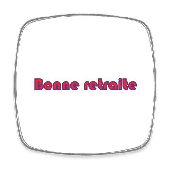 RETRAITE. RETRAITE. RETRAITEE. RETRAITE - Magnet carré - blanc - Devant