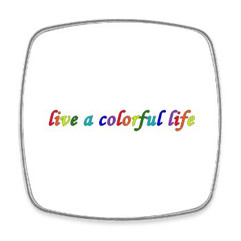 Vivez une vie colorée - Magnet carré - blanc - Devant