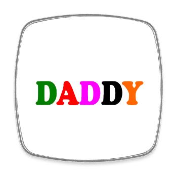 Daddy - Square fridge magnet - white - Front