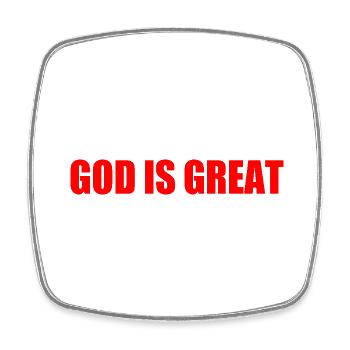 god is great - Square fridge magnet - white - Front