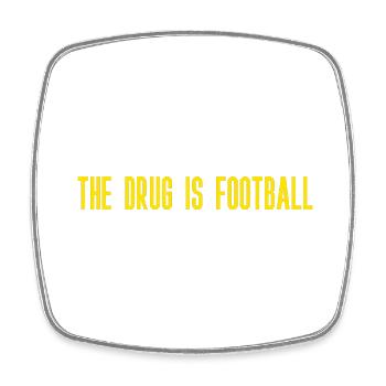 La drogue, c’est le football - Magnet carré - blanc - Devant