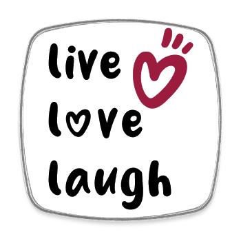 live love laugh - positives Denken - Viereckiger Kühlschrankmagnet - Weiß - Vorne