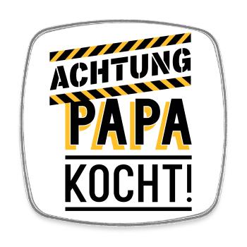 Papa kocht (Achtung) - Viereckiger Kühlschrankmagnet - Weiß - Vorne