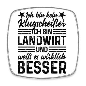 Landwirt lustiger Spruch Ich bin kein Klugscheißer - Viereckiger Kühlschrankmagnet - Weiß - Vorne