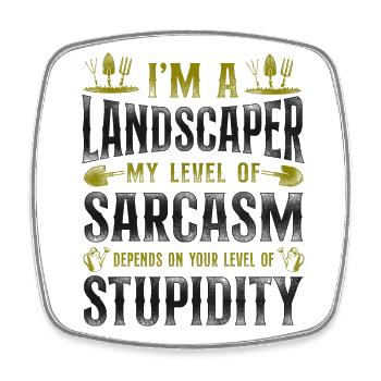 Landscaper Landscaping Landscape - Square fridge magnet - white - Front
