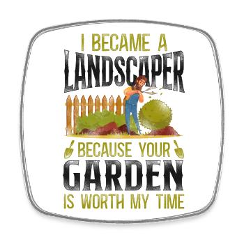 Landscaper Landscaping Landscape - Square fridge magnet - white - Front