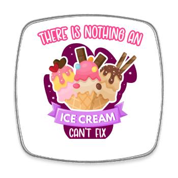 Ice Cream Cone There Is Nothing A - Square fridge magnet - white - Front