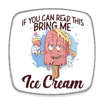 Ice Cream Popsicle Cone If You Can - Square fridge magnet - white - Front