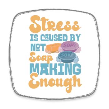 Soap Making Crafting Stress Is - Viereckiger Kühlschrankmagnet - Weiß - Vorne