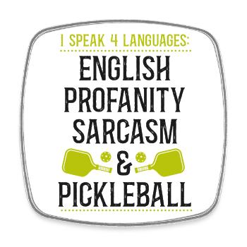 Pickleball I Speak 4 Languages - Viereckiger Kühlschrankmagnet - Weiß - Vorne