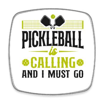 Pickleball Pickleball Is Calling - Square fridge magnet - white - Front