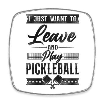 Pickleball I Just Want To Leave - Viereckiger Kühlschrankmagnet - Weiß - Vorne