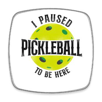 Pickleball I Paused Pickleball To - Square fridge magnet - white - Front