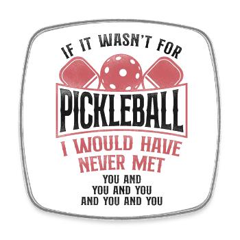Pickleball If It Wasn't For - Viereckiger Kühlschrankmagnet - Weiß - Vorne