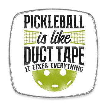 Pickleball Pickleball Is Like Duct - Square fridge magnet - white - Front